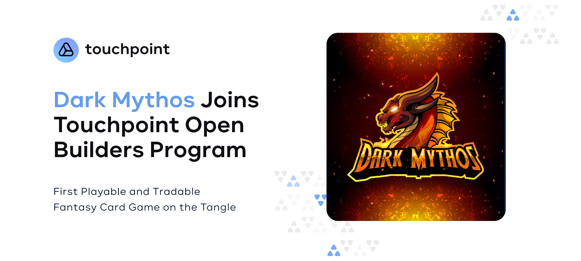 Dark Mythos Joins Touchpoint Open Builders Program