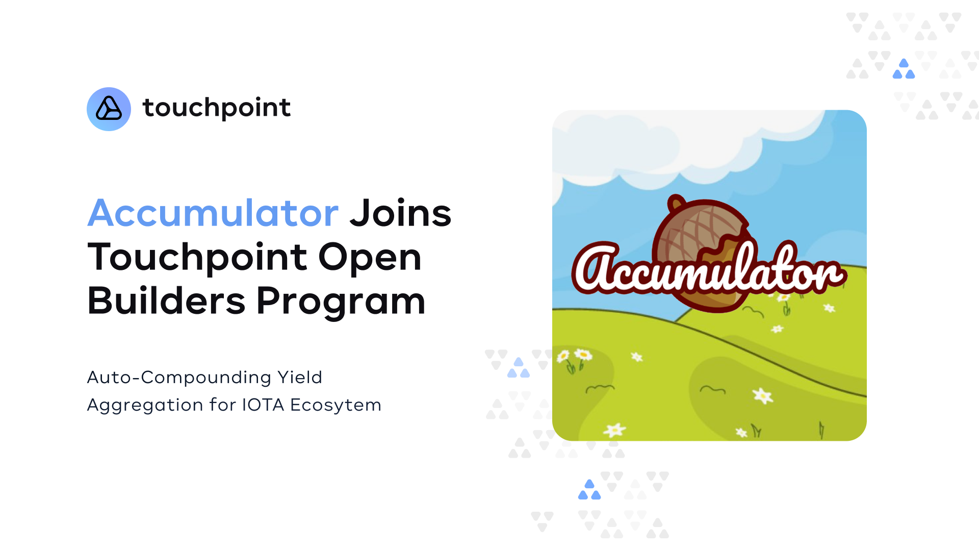 Accumulator Joins the Touchpoint Open Builders Program