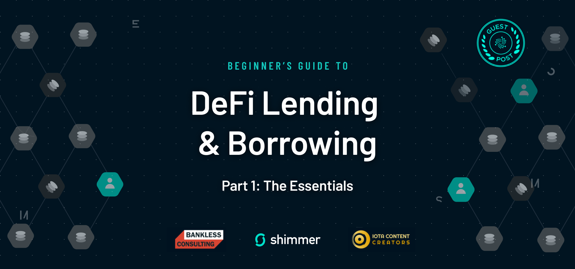 Beginner’s Guide to DeFi Lending & Borrowing: Part 1