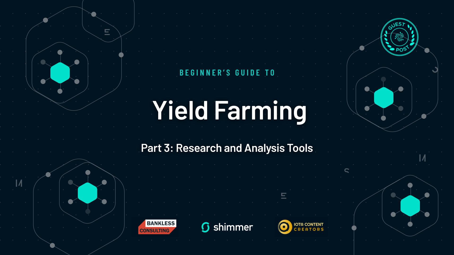 Beginner’s Guide to Yield Farming Part 3